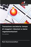 Tassazione societaria: tempo di maggiori riduzioni e meno regolamentazioni