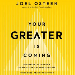 Your Greater Is Coming - Osteen, Joel