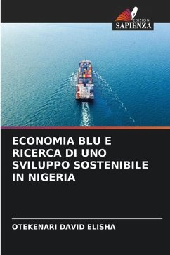 ECONOMIA BLU E RICERCA DI UNO SVILUPPO SOSTENIBILE IN NIGERIA - ELISHA, OTEKENARI DAVID