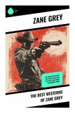 The Best Westerns of Zane Grey