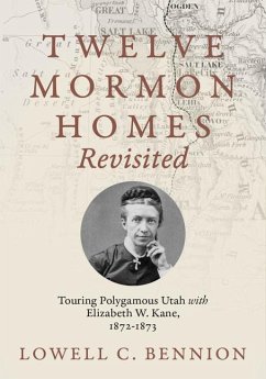 Twelve Mormon Homes Revisited - Bennion, Lowell C