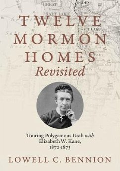 Twelve Mormon Homes Revisited - Bennion, Lowell C