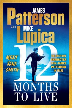 12 Months to Live - Patterson, James; Lupica, Mike