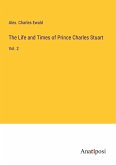 The Life and Times of Prince Charles Stuart