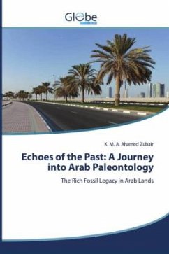 Echoes of the Past: A Journey into Arab Paleontology - Zubair, K. M. A. Ahamed