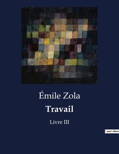 Travail - Zola, Émile