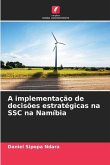 A implementação de decisões estratégicas na SSC na Namíbia