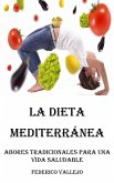 La Dieta Mediterránea