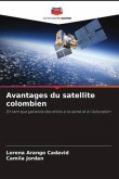 Avantages du satellite colombien