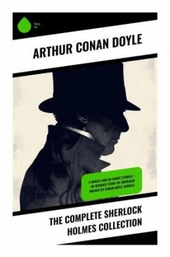 The Complete Sherlock Holmes Collection - Doyle, Arthur Conan
