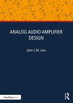 Analog Audio Amplifier Design (eBook, PDF) - Lam, John C. M.