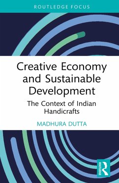 Creative Economy and Sustainable Development (eBook, PDF) - Dutta, Madhura