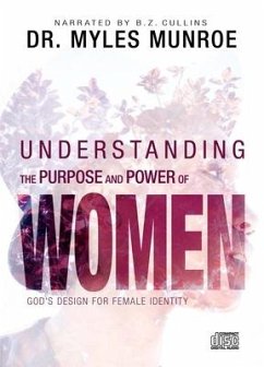 Understanding the Purpose and Power of Women - Munroe, Myles