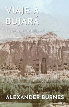 Viaje a Bujará - Burnes, Alexander