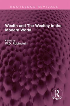 Wealth and The Wealthy in the Modern World (eBook, PDF)