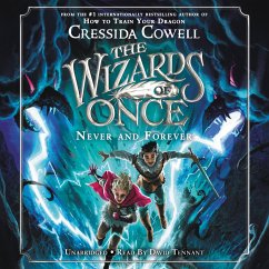 The Wizards of Once: Never and Forever - Cowell, Cressida