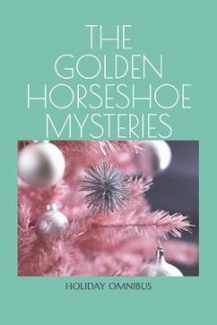 The Golden Horseshoe Mysteries - Tattle, J A