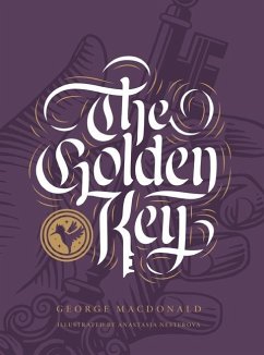 The Golden Key and Other Fairy Tales - Macdonald, George