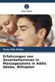 Erfahrungen von Sexarbeiterinnen in Massagesalons in Addis Abeba, Äthiopien