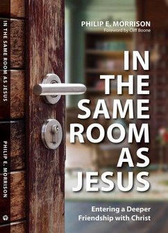 In the Same Room as Jesus - Morrison, Philip E