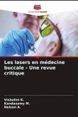 Les lasers en médecine buccale - Une revue critique