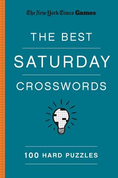 New York Times Games the Best Saturday Crosswords: 100 Hard Puzzles - New York Times