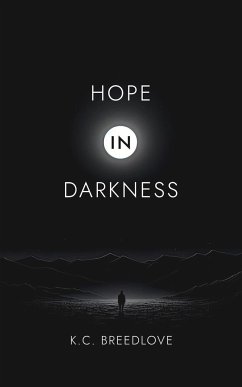 Hope in Darkness - Breedlove, K. C.