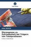 Stereognose vs. Zufriedenheit bei Trägern von Totalprothesen