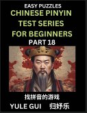 Chinese Pinyin Test Series for Beginners (Part 18) - Test Your Simplified Mandarin Chinese Character Reading Skills with Simple Puzzles