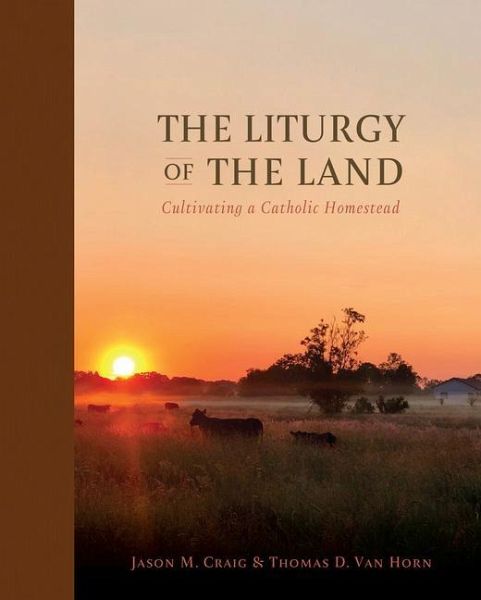The Liturgy of the Land The Liturgy of the Land