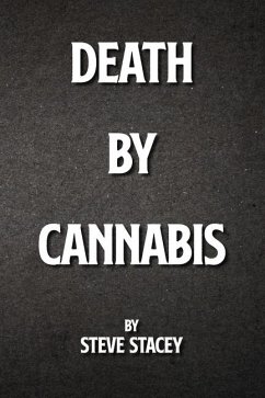 Death By Cannabis - Stacey, Steve