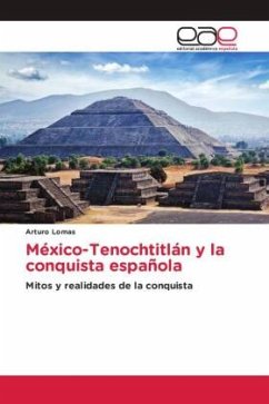 México-Tenochtitlán y la conquista española