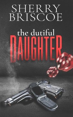 The Dutiful Daughter - Briscoe, Sherry