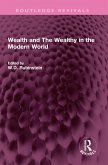 Wealth and The Wealthy in the Modern World (eBook, ePUB)