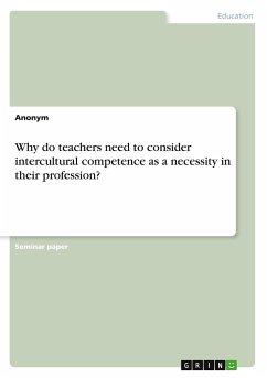 Why do teachers need to consider intercultural competence as a necessity in their profession? - Anonymous