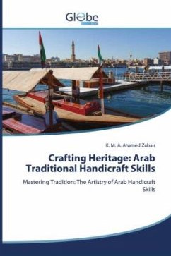 Crafting Heritage: Arab Traditional Handicraft Skills - Zubair, K. M. A. Ahamed