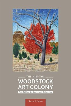 The Historic Woodstock Art Colony - Quinn, Karen E