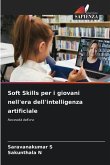 Soft Skills per i giovani nell'era dell'intelligenza artificiale