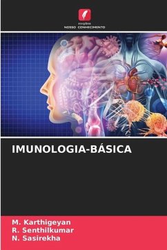 IMUNOLOGIA-BÁSICA - Karthigeyan, M.;Senthilkumar, R.;SASIREKHA, N.