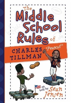 The Middle School Rules of Charles Tillman - Jensen, Sean; Tillman, Charles