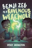 Benji Zeb Is a Ravenous Werewolf Benji Zeb Is a Ravenous Werewolf