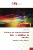 Critères de commutativité dans les algèbres de Banach