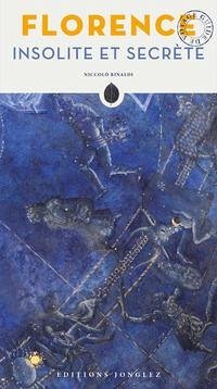 Florence insolite et secrète - Rinaldi, Niccolò