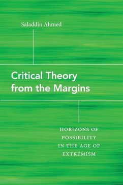 Critical Theory from the Margins - Ahmed, Saladdin