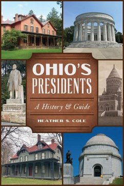 Ohio's Presidents - Cole, Heather S