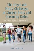 The Legal and Policy Challenges of Student Dress and Grooming Codes
