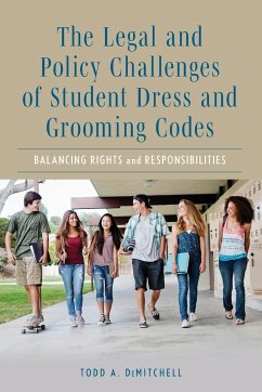 The Legal and Policy Challenges of Student Dress and Grooming Codes - Demitchell, Todd A.