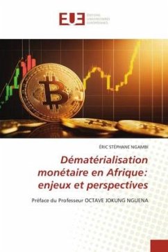 Dématérialisation monétaire en Afrique: enjeux et perspectives - NGAMBI, ÉRIC STÉPHANE