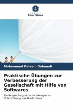 Praktische Übungen zur Verbesserung der Gesellschaft mit Hilfe von Softwares - Galamali, Mohammad Kaleem