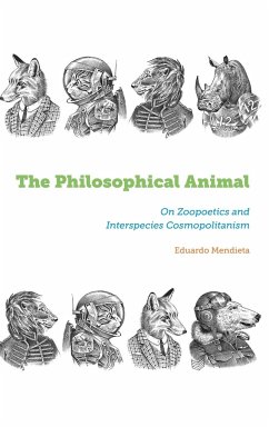 The Philosophical Animal - Mendieta, Eduardo